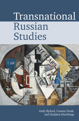 Transnational Russian Studies (Transnational Modern Languages #1)