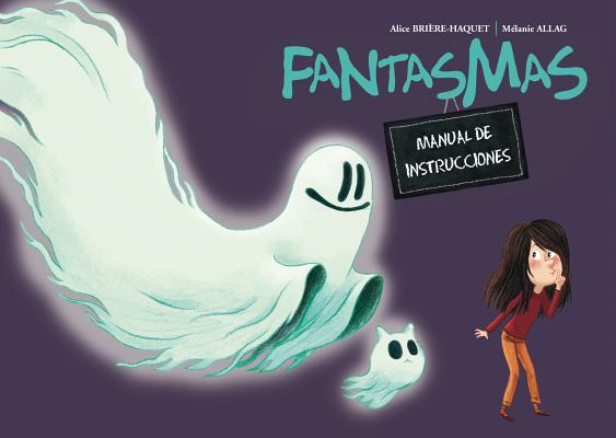 Fantasmas: Manual de Instrucciones Cover Image