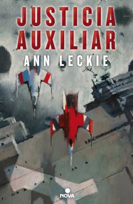 Justicia auxiliar / Ancillary Justice (IMPERIAL RADCH)