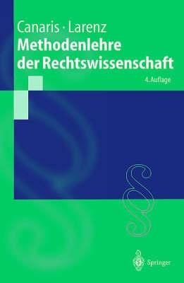 Methodenlehre Der Rechtswissenschaft (Springer-Lehrbuch)