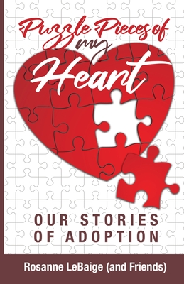 Puzzle Pieces of My Heart: Our Stories of Adoption cover