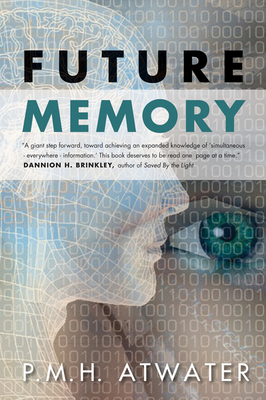 Future Memory By P.M.H. Atwater Cover Image