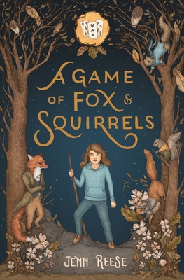 A Game of Fox & Squirrels By Jenn Reese Cover Image