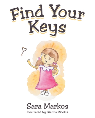 Find Your Keys By Sara Markos Cover Image