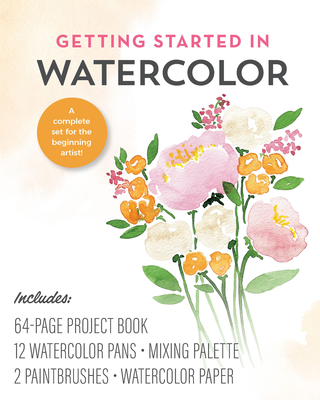 Getting Started in Watercolor kit: A complete set for the