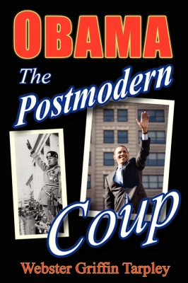 Obama: The Postmodern Coup: Making of a Manchurian Candidate By Webster Griffin Tarpley Cover Image