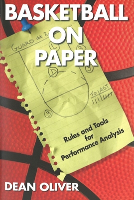 Basketball on Paper: Rules and Tools for Performance Analysis By Dean Oliver Cover Image
