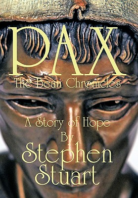 Pax: The Bean Chronicles By Stephen Stuart Cover Image