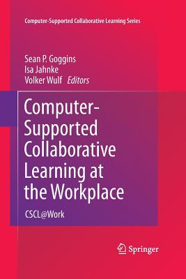 Computer-Supported Collaborative Learning at the Workplace: Cscl@work