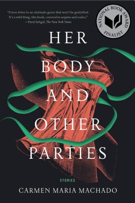 Cover Image for Her Body and Other Parties: Stories