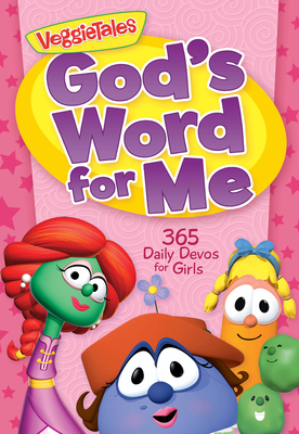 God's Word for Me: 365 Daily Devos for Girls (VeggieTales) By VeggieTales Cover Image