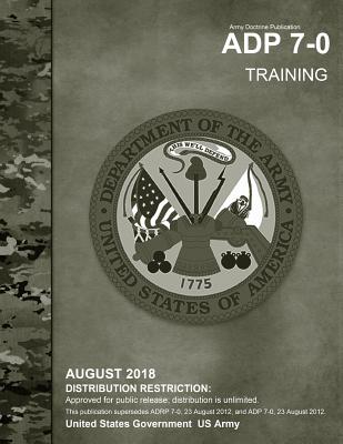 Army Doctrine Publication ADP 7-0 Training August 2018 Cover Image
