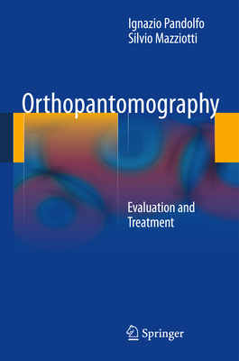 Orthopantomography By Ignazio Pandolfo, Silvio Mazziotti Cover Image