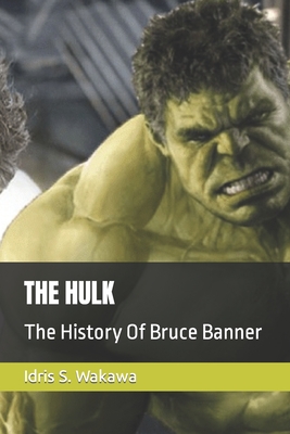 The Hulk: The History Of Bruce Banner Cover Image