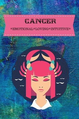 Cancer: Emotional*loving*intuitive By Hella Hustler Cover Image