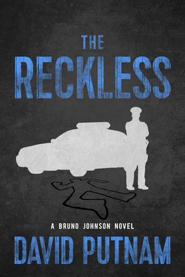 Cover for The Reckless (A Bruno Johnson Thriller #6)