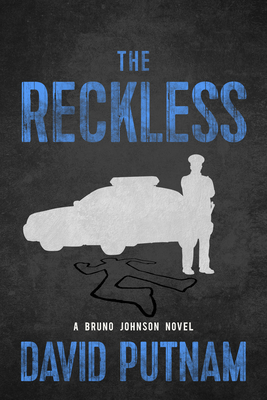 The Reckless (A Bruno Johnson Thriller #6)