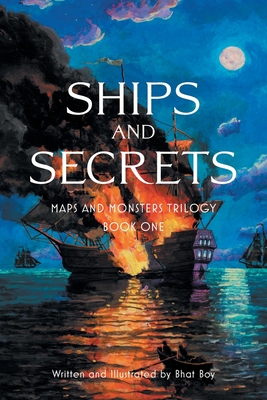 Ships and Secrets By Bhat Boy Cover Image