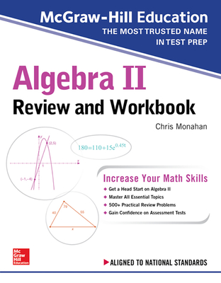 McGraw-Hill Education Algebra II Review and Workbook By Christopher Monahan Cover Image