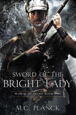 Cover for Sword of the Bright Lady (World of Prime #1)