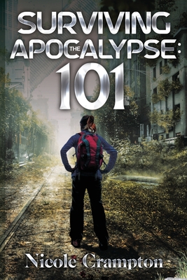 Surviving the Apocalypse: 101 Cover Image