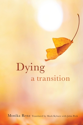 Dying: A Transition (End-Of-Life Care: A)