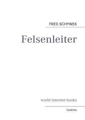 Cover for Felsenleiter: Gedichte