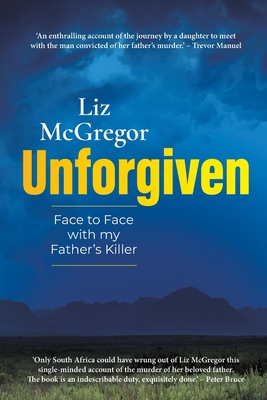 UNFORGIVEN - Face to Face with my Father's Killer Cover Image