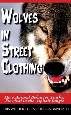 Wolves in Street Clothing: How Animal Behavior Teaches Survival in the Asphalt Jungle Cover Image