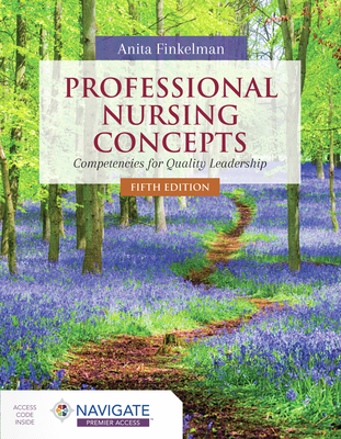 Professional Nursing Concepts: Competencies for Quality Leadership By Anita Finkelman Cover Image