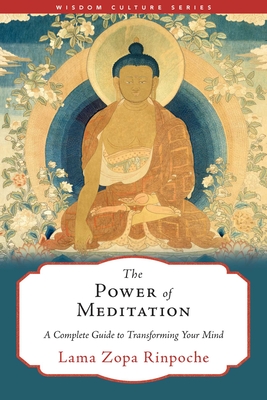 The Power of Meditation: A Complete Guide to Transforming Your Mind (Wisdom Culture Series) Cover Image