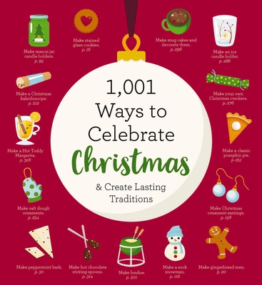 1,001 Ways to Celebrate Christmas: And Create Lasting Traditions