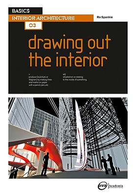 Basics Interior Architecture 03: Drawing Out the Interior Cover Image