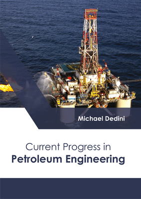 Current Progress in Petroleum Engineering Cover Image
