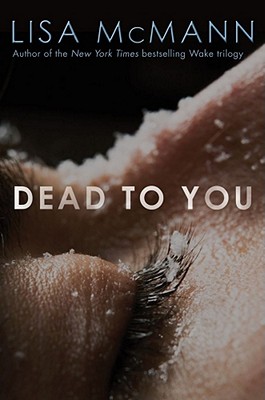 Dead to You By Lisa McMann Cover Image
