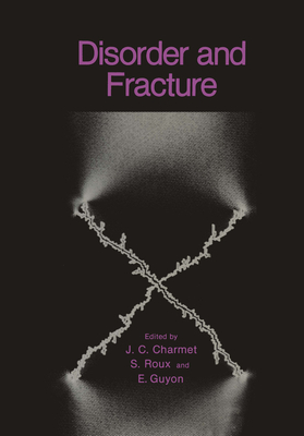 Disorder and Fracture (NATO Asi Series #235) Cover Image