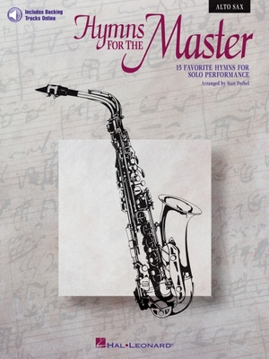 Hymns for the Master Alto Sax Book/Online Audio Cover Image