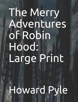 The Merry Adventures of Robin Hood