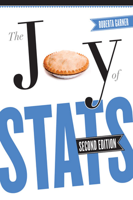 The Joy of STATS: A Short Guide to Introductory Statistics in the Social Sciences, Second Edition Cover Image