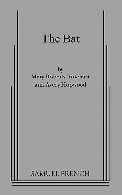 The Bat By Avery Rinehart, Mary Roberts, Avery Hopwood Cover Image