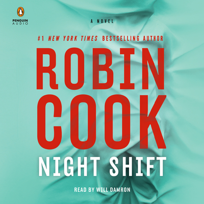 Night Shift By Robin Cook, Will Damron (Read by) Cover Image