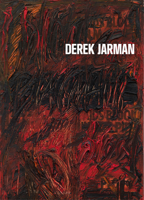 Derek Jarman By Derek Jarman (Editor), Laetitia Chauvin (Editor), Clément Dirié (Editor) Cover Image