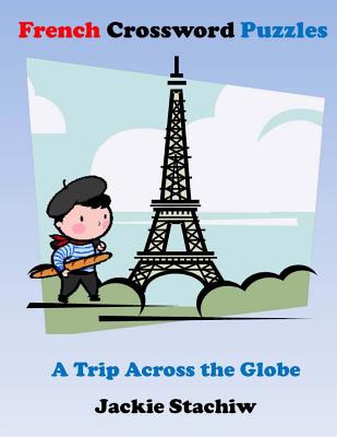 French Crossword Puzzles: A Trip Across the Globe