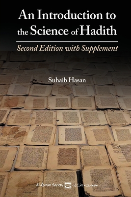 An Introduction to the Science of Hadith: Second Edition with Supplement Cover Image