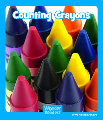 Counting Crayons (Wonder Readers Emergent Level) Cover Image