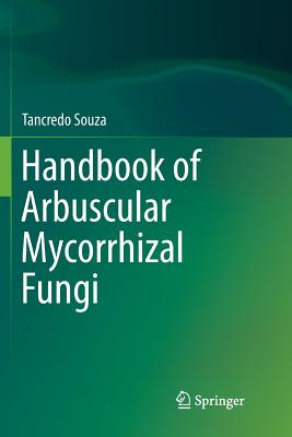Handbook of Arbuscular Mycorrhizal Fungi By Tancredo Souza Cover Image