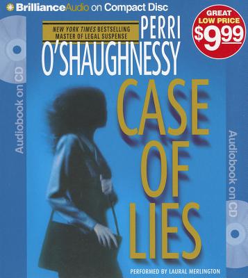 Case of Lies (Nina Reilly #11) By Perri O'Shaughnessy, Laural Merlington (Read by) Cover Image