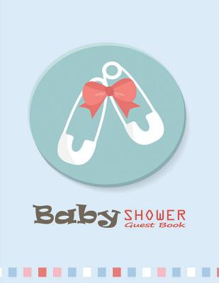 Baby Shower Guest Book: Guest Signing Book - Baby Welcome Sign Blue Safety Pins Cover Image