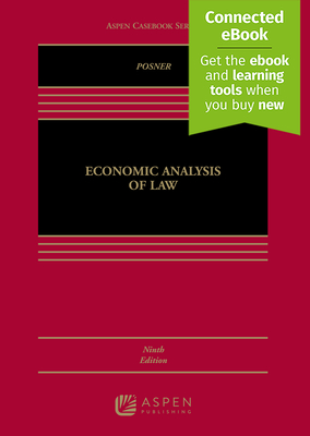 Economic Analysis of Law: [Connected Ebook] (Aspen Casebook)