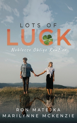 Lots of Luck Noblesse Oblige Rentier Cover Image